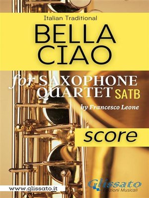 cover image of Bella Ciao for Saxophone Quartet (score)